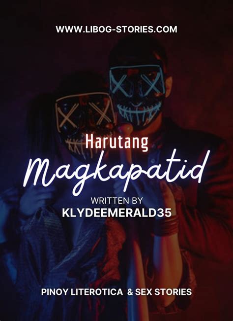 magkapatid pulandit|Harutang Magkapatid by klydeemerald35 — Pulandit.com .